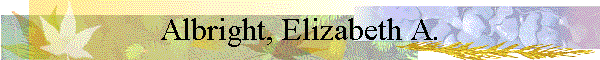 Albright, Elizabeth A.