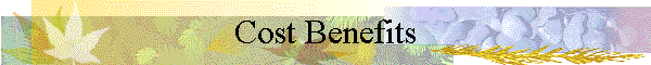 Cost Benefits
