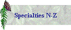 Specialties N-Z